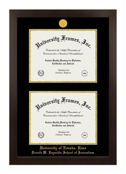 University of Nevada Reno Donald W. Reynolds School of Journalism Double Degree (Stacked) Frame in Manhattan Espresso with Black & Gold Mats for document: 8 1/2"h x 11"w  , document: 8 1/2"h x 11"w  