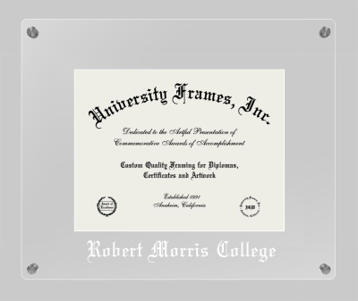 Robert Morris College Lucent Clear-over-Clear Frame in Lucent Clear Moulding with Lucent Clear Mat for document: 8 1/2"h x 11"w  