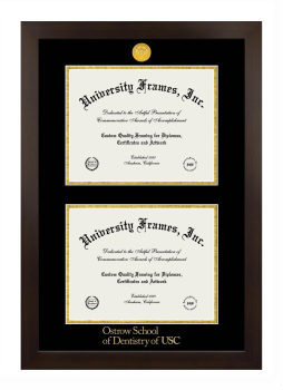 University of Southern California The Herman Ostrow School of Dentistry Double Degree (Stacked) Frame in Manhattan Espresso with Black & Gold Mats for document: 8 1/2"h x 11"w  , document: 8 1/2"h x 11"w  
