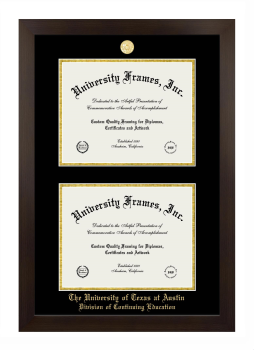 University of Texas at Austin Division of Continuing Education Double Degree (Stacked) Frame in Manhattan Espresso with Black & Gold Mats for document: 8 1/2"h x 11"w  , document: 8 1/2"h x 11"w  