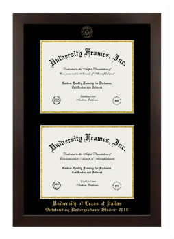 University of Texas at Dallas Outstanding Undergraduate Student 2019 Double Degree (Stacked) Frame in Manhattan Espresso with Black & Gold Mats for document: 8 1/2"h x 11"w  , document: 8 1/2"h x 11"w  