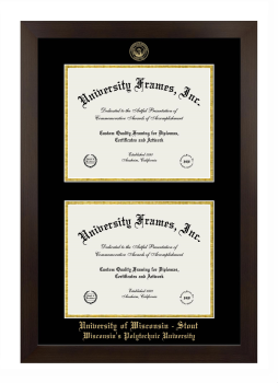 University of Wisconsin - Stout Wisconsin's Polytechnic University Double Degree (Stacked) Frame in Manhattan Espresso with Black & Gold Mats for document: 8 1/2"h x 11"w  , document: 8 1/2"h x 11"w  