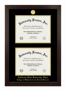 California State University, Chico College of Behavioral and Social Sciences Double Degree (Stacked) Frame in Manhattan Espresso with Black & Gold Mats for document: 8 1/2"h x 11"w  , document: 8 1/2"h x 11"w  