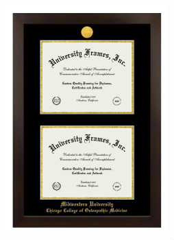 Midwestern University Chicago College of Osteopathic Medicine (Downers Grove, IL) Double Degree (Stacked) Frame in Manhattan Espresso with Black & Gold Mats for document: 8 1/2"h x 11"w  , document: 8 1/2"h x 11"w  