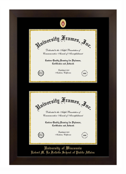 University of Wisconsin (Madison) Robert M. La Follette School of Public Affairs Double Degree (Stacked) Frame in Manhattan Espresso with Black & Gold Mats for document: 8 1/2"h x 11"w  , document: 8 1/2"h x 11"w  