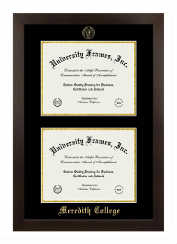 Meredith College Double Degree (Stacked) Frame in Manhattan Espresso with Black & Gold Mats for document: 8 1/2"h x 11"w  , document: 8 1/2"h x 11"w  