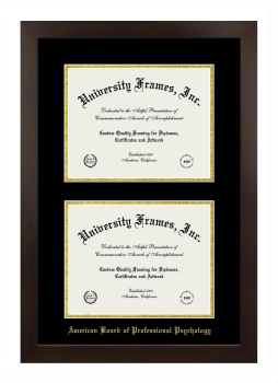 American Board of Professional Psychology Double Degree (Stacked) Frame in Manhattan Espresso with Black & Gold Mats for DOCUMENT: 8 1/2"H X 11"W  , DOCUMENT: 8 1/2"H X 11"W  