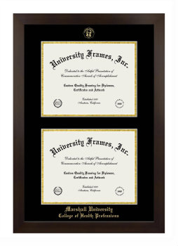 Marshall University College of Health Professions Double Degree (Stacked) Frame in Manhattan Espresso with Black & Gold Mats for document: 8 1/2"h x 11"w  , document: 8 1/2"h x 11"w  