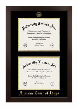 Supreme Court of Idaho Double Degree (Stacked) Frame in Manhattan Espresso with Black & Gold Mats for document: 8 1/2"h x 11"w  , document: 8 1/2"h x 11"w  