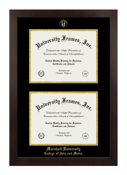 Marshall University College of Arts and Media Double Degree (Stacked) Frame in Manhattan Espresso with Black & Gold Mats for document: 8 1/2"h x 11"w  , document: 8 1/2"h x 11"w  