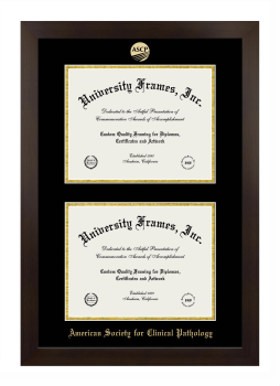 American Society for Clinical Pathology Double Degree (Stacked) Frame in Manhattan Espresso with Black & Gold Mats for document: 8 1/2"h x 11"w  , document: 8 1/2"h x 11"w  