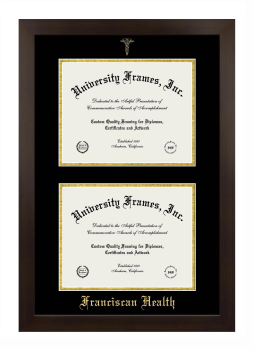 Franciscan Health Double Degree (Stacked) Frame in Manhattan Espresso with Black & Gold Mats for document: 8 1/2"h x 11"w  , document: 8 1/2"h x 11"w  