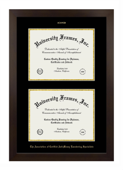 Association of Certified Anti-Money Laundering Specialists Double Degree (Stacked) Frame in Manhattan Espresso with Black & Gold Mats for document: 8 1/2"h x 11"w  , document: 8 1/2"h x 11"w  